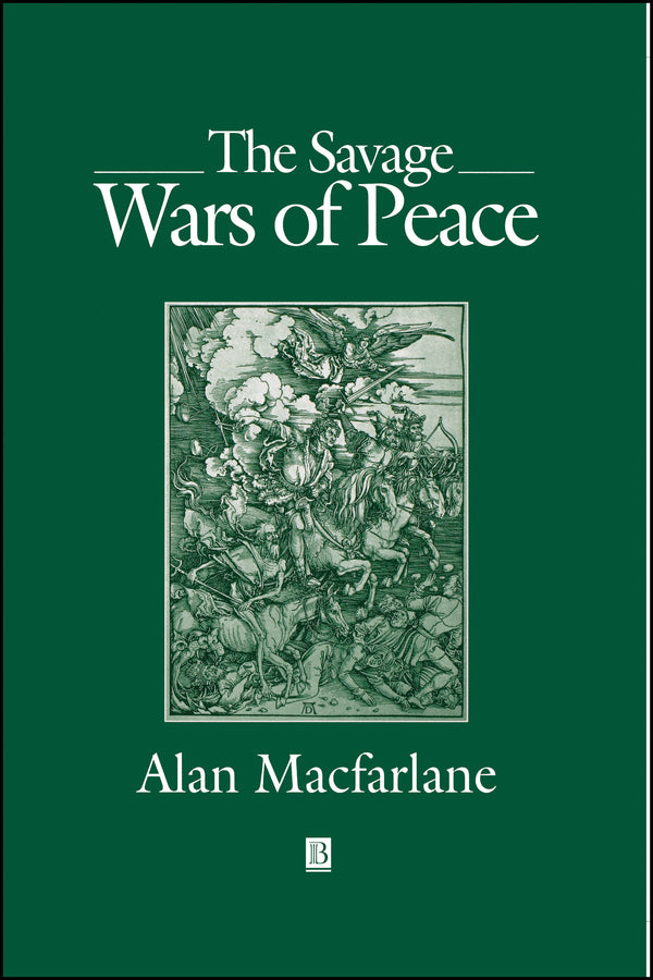 The Savage Wars of Peace; England, Japan and the Malthusian Trap (Hardback) 9780631181170