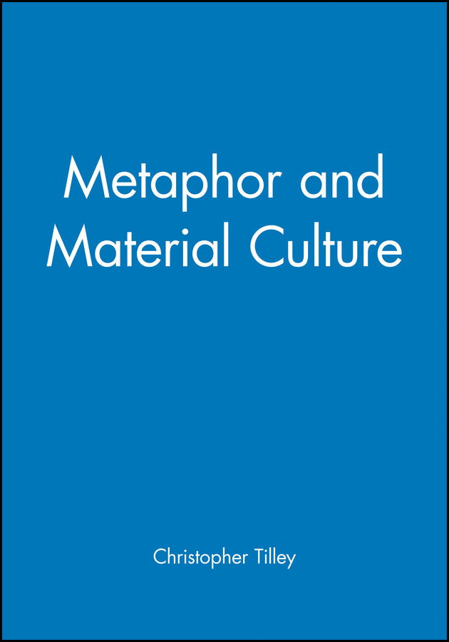 Metaphor and Material Culture (Paperback / softback) 9780631192039