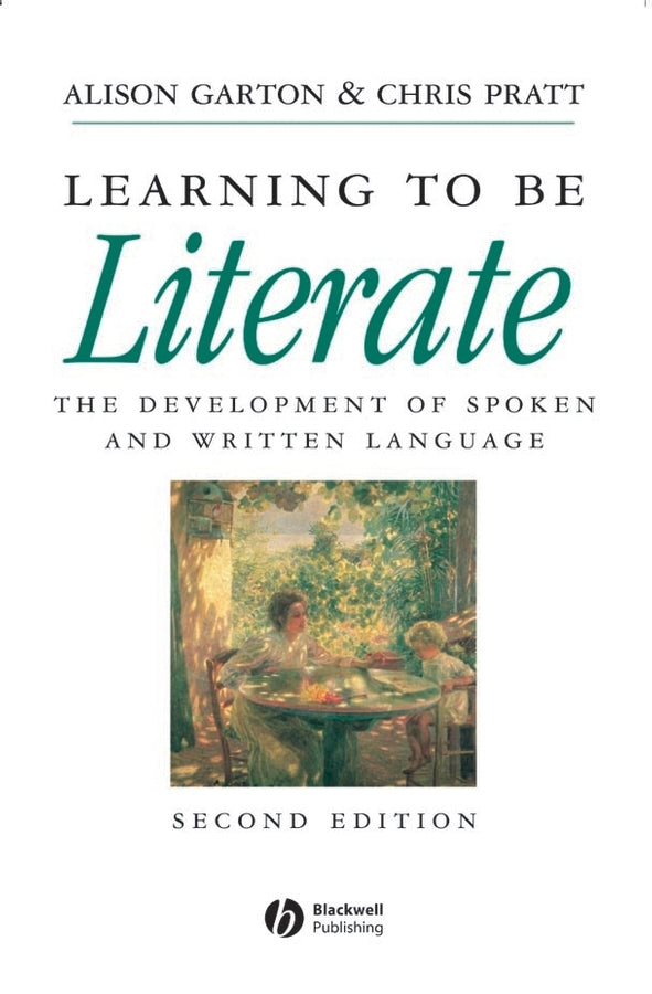Learning to be Literate; The Development of Spoken and Written Language (Paperback / softback) 9780631193173