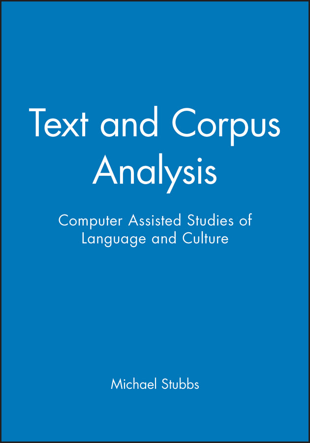 Text and Corpus Analysis; Computer Assisted Studies of Language and Culture (Paperback / softback) 9780631195122