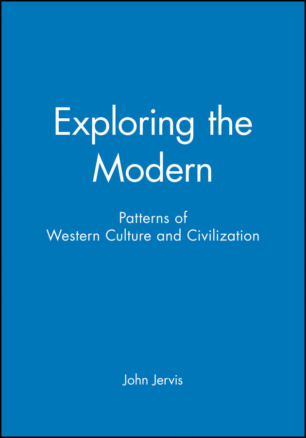 Exploring the Modern; Patterns of Western Culture and Civilization (Paperback / softback) 9780631196228