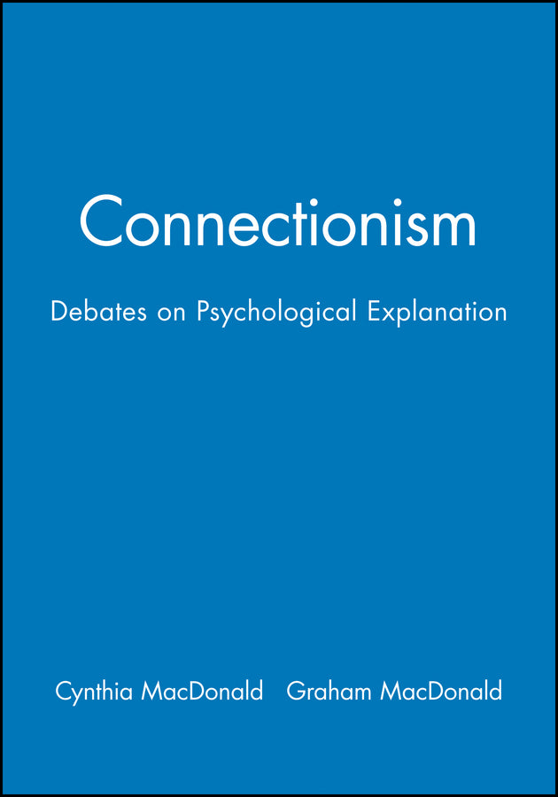 Connectionism; Debates on Psychological Explanation, Volume 2 (Paperback / softback) 9780631197454