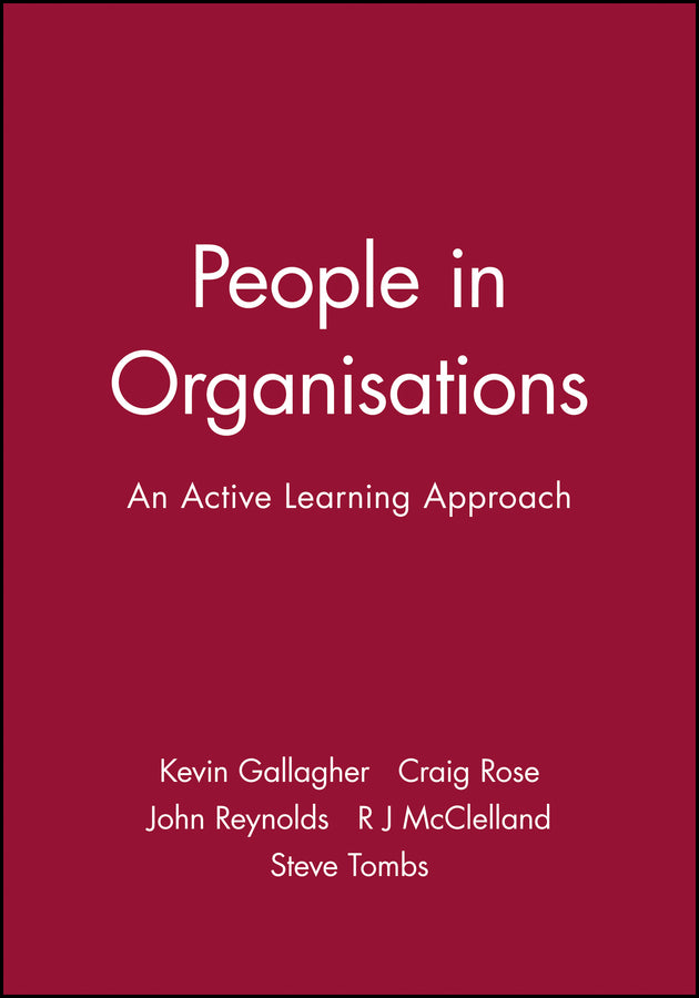 People in Organisations; An Active Learning Approach (Paperback / softback) 9780631201816