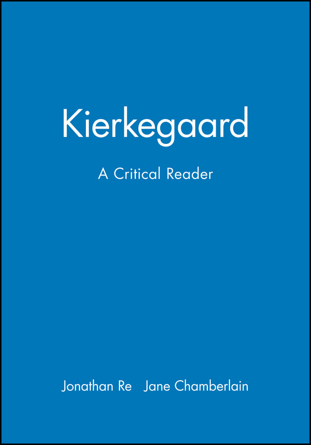 Kierkegaard; A Critical Reader (Hardback) 9780631201984