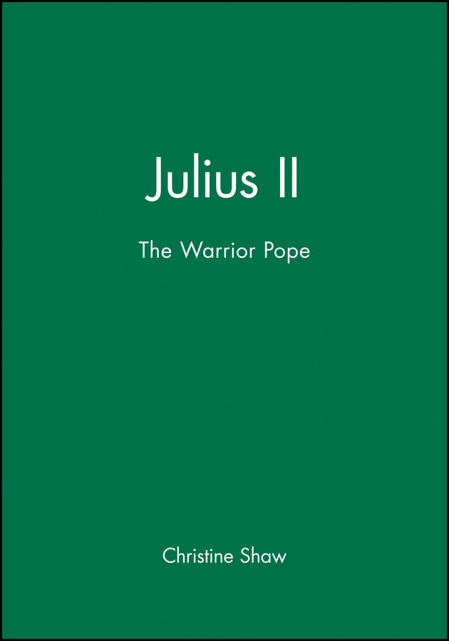 Julius II; The Warrior Pope (Paperback / softback) 9780631202820