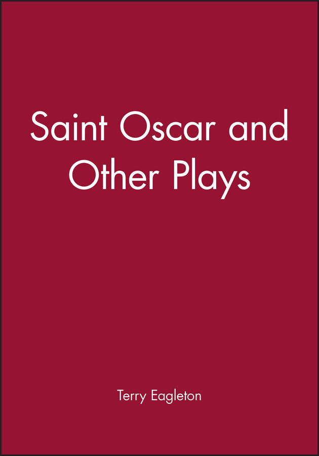 Saint Oscar and Other Plays (Paperback / softback) 9780631204534