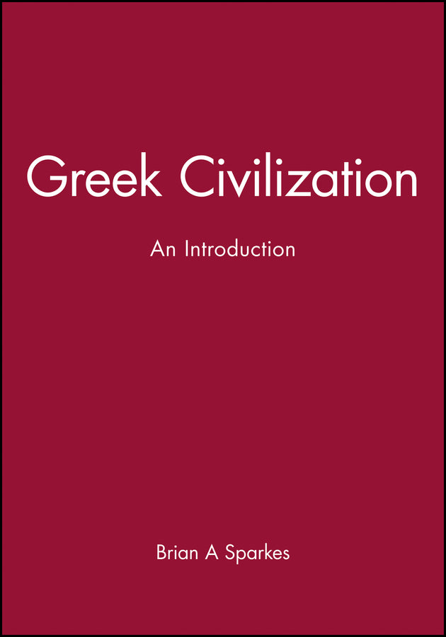 Greek Civilization; An Introduction (Hardback) 9780631205586
