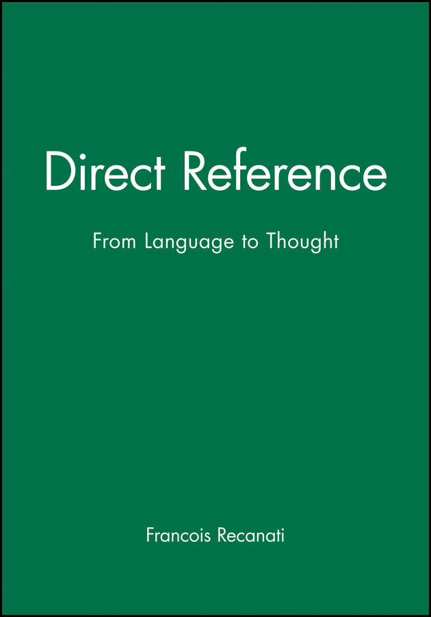Direct Reference; From Language to Thought (Paperback / softback) 9780631206347