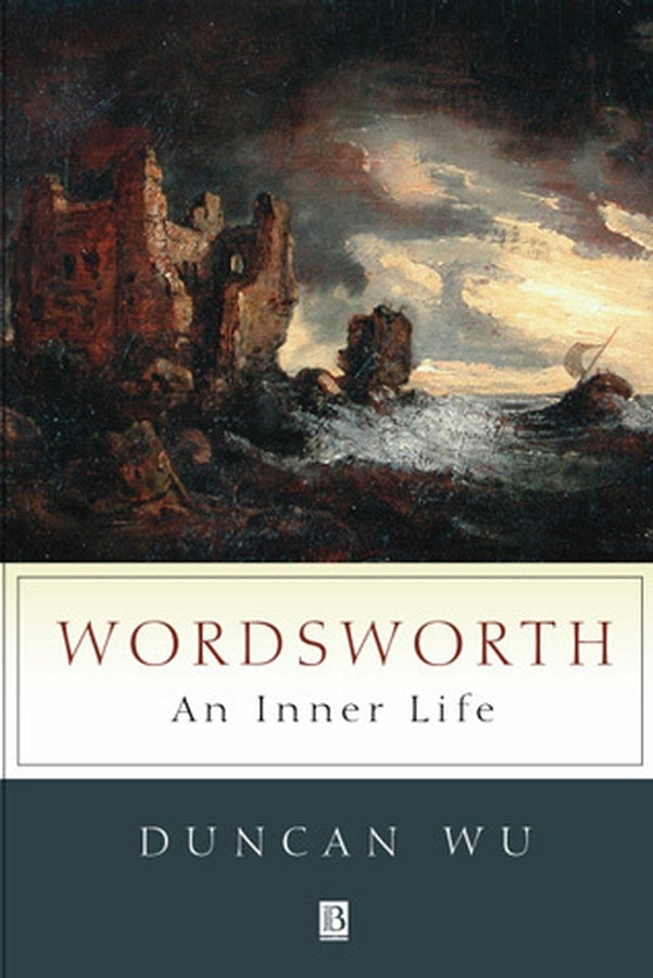 Wordsworth; An Inner Life (Hardback) 9780631206385