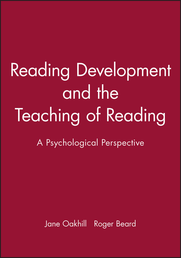 Reading Development and the Teaching of Reading; A Psychological Perspective (Paperback / softback) 9780631206828