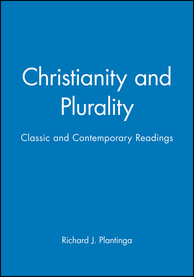Christianity and Plurality; Classic and Contemporary Readings (Paperback / softback) 9780631209157