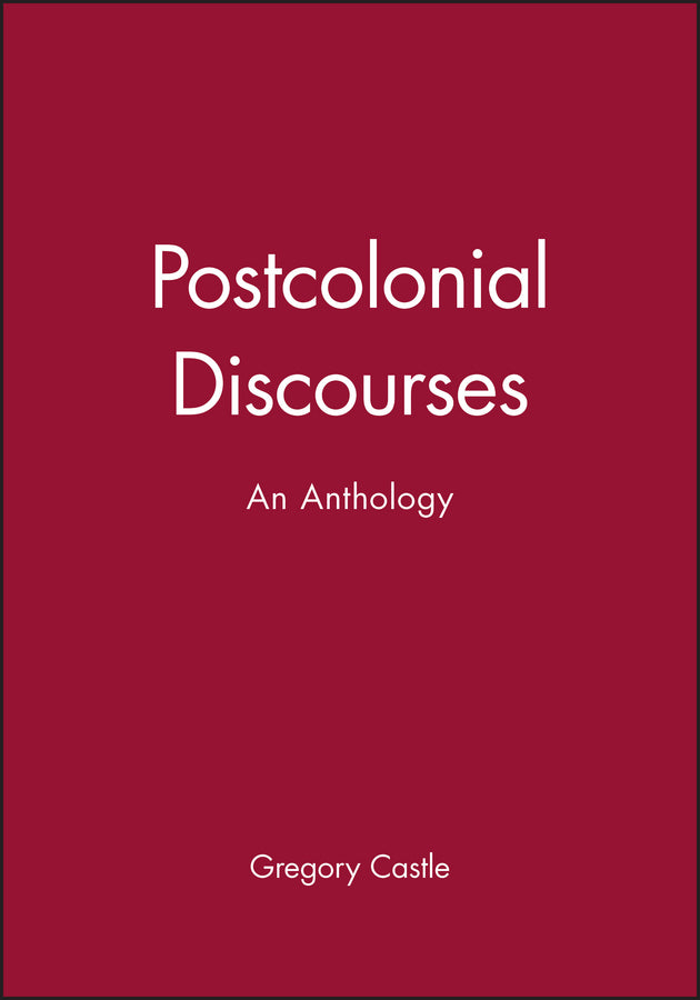 Postcolonial Discourses; An Anthology (Paperback / softback) 9780631210054
