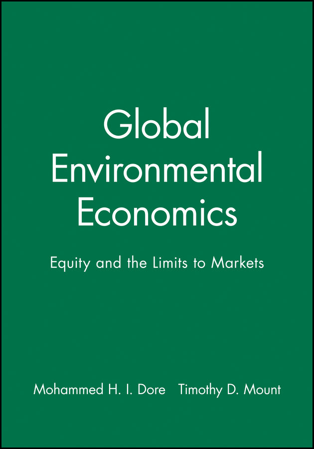 Global Environmental Economics; Equity and the Limits to Markets (Paperback / softback) 9780631210306