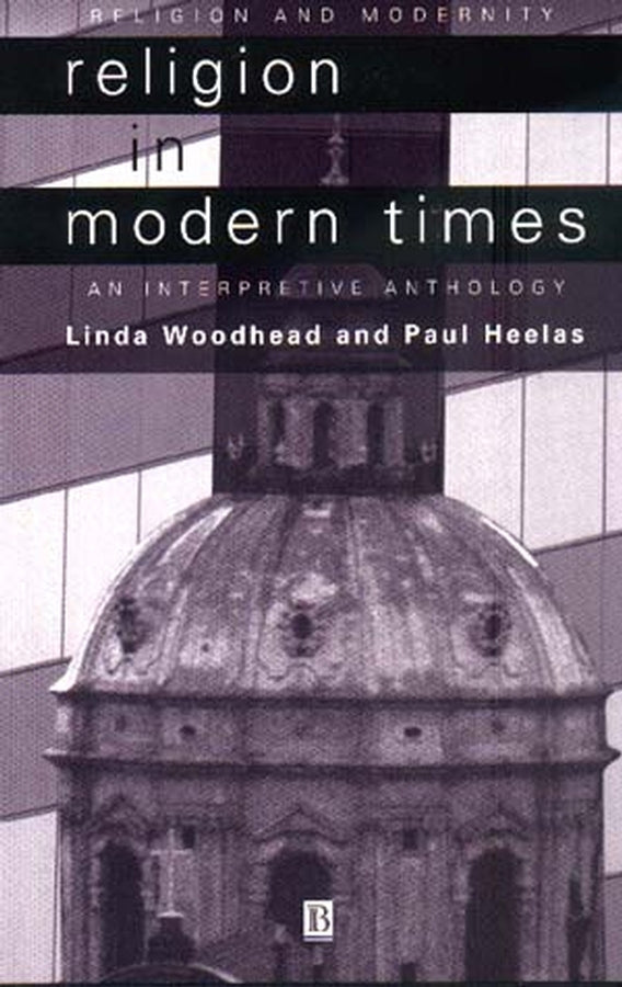 Religion in Modern Times; An Interpretive Anthology (Hardback) 9780631210733