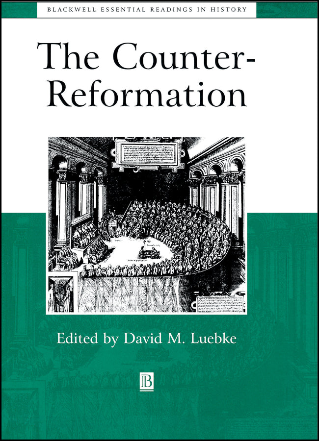 The Counter-Reformation; The Essential Readings (Hardback) 9780631211037