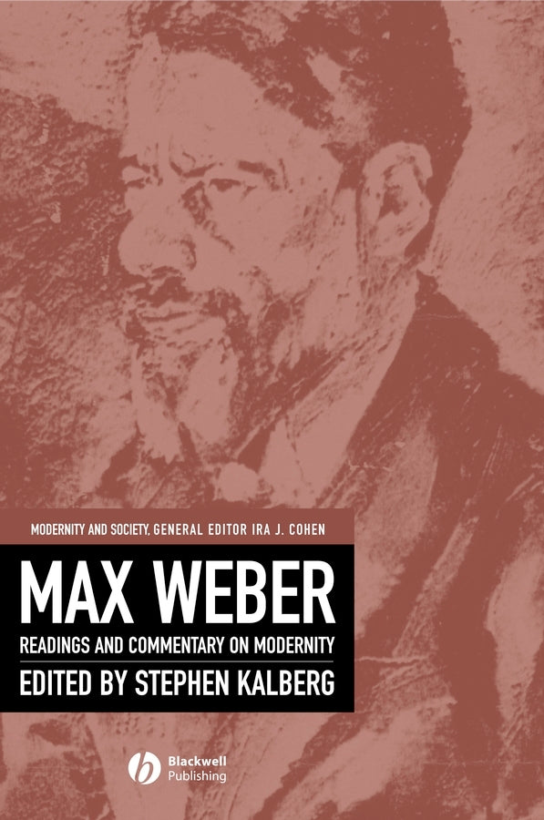 Max Weber; Readings And Commentary On Modernity (Paperback / softback) 9780631214908