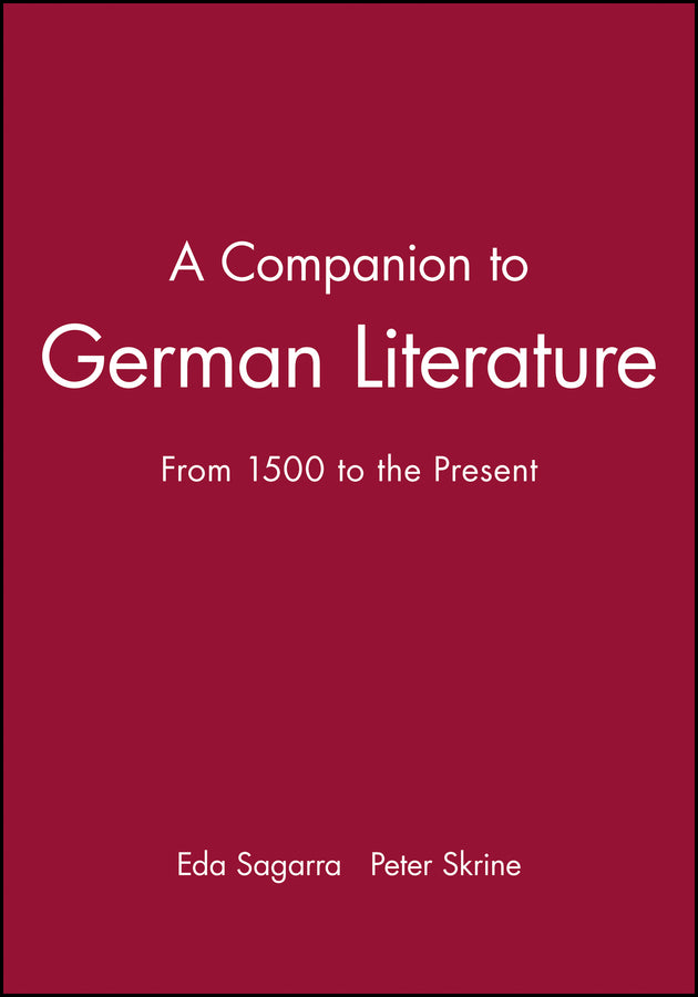 A Companion to German Literature; From 1500 to the Present (Paperback / softback) 9780631215950