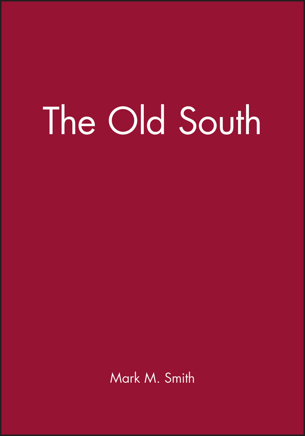 The Old South (Hardback) 9780631219262