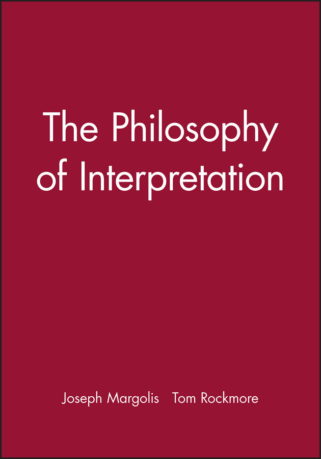 The Philosophy of Interpretation (Paperback / softback) 9780631220473
