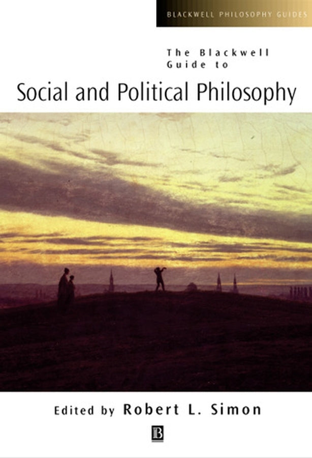 The Blackwell Guide to Social and Political Philosophy (Paperback / softback) 9780631221272