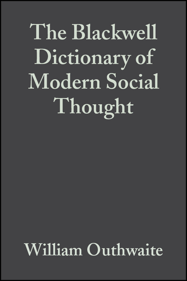 The Blackwell Dictionary of Modern Social Thought (Hardback) 9780631221647