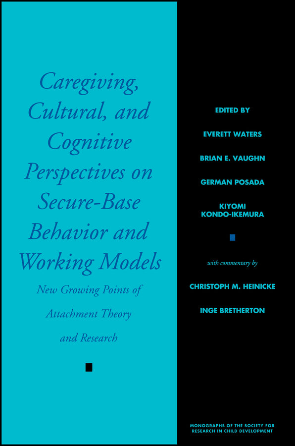 Caregiving, Cultural, and Cognitive Perspectives on Secure-Base Behavior and Working Models; New Growing Points of Attachment Theory and Research (Paperback / softback) 9780631224495