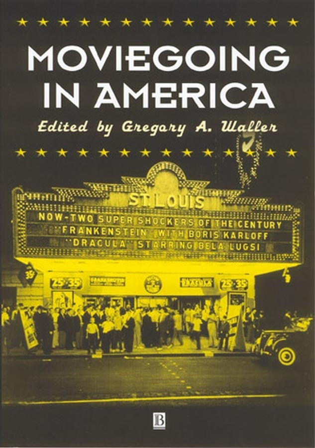 Moviegoing in America; A Sourcebook in the History of Film Exhibition (Paperback / softback) 9780631225928