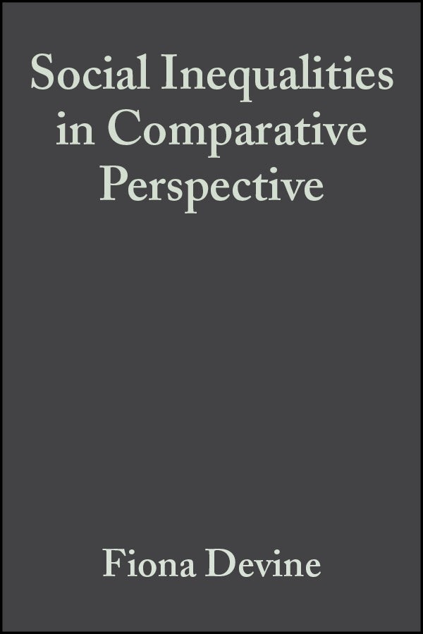 Social Inequalities in Comparative Perspective (Hardback) 9780631226840