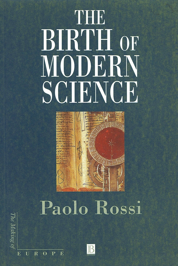 The Birth of Modern Science (Paperback / softback) 9780631227113