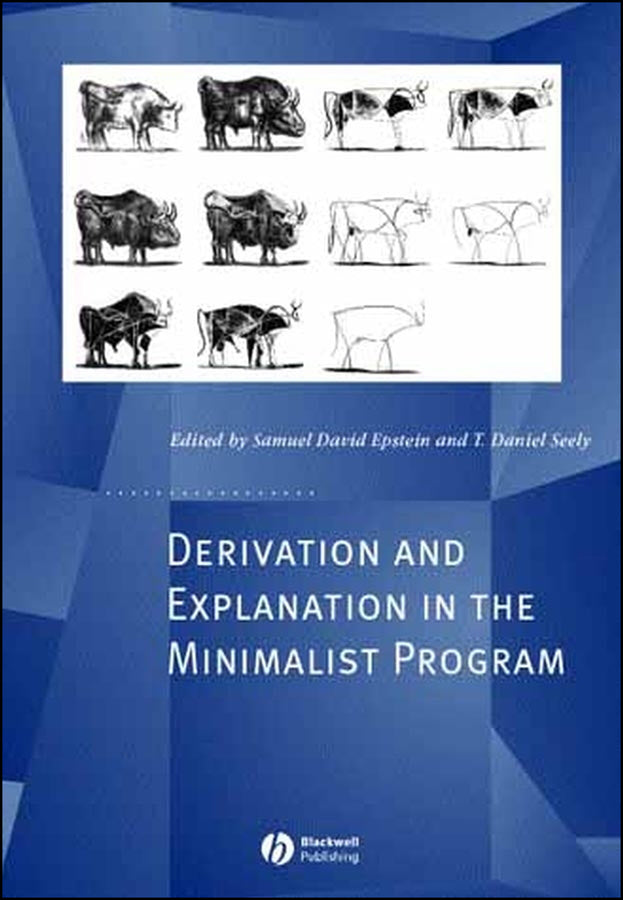 Derivation and Explanation in the Minimalist Program (Hardback) 9780631227328