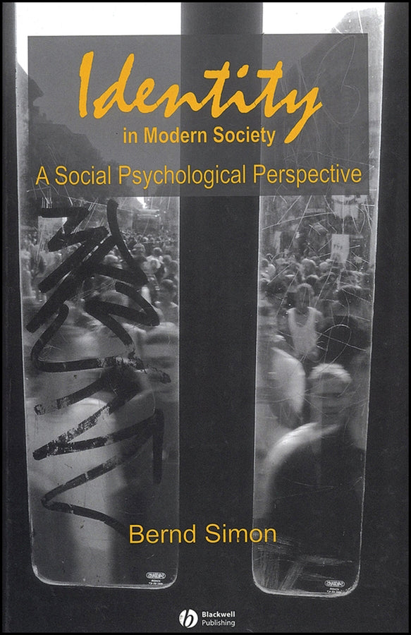 Identity in Modern Society; A Social Psychological Perspective (Paperback / softback) 9780631227472