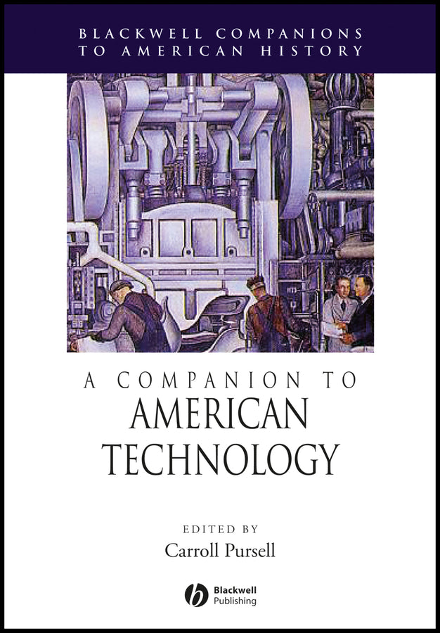 A Companion to American Technology (Hardback) 9780631228448