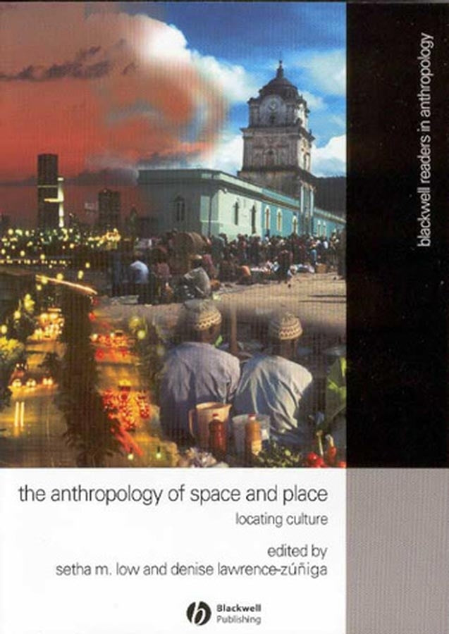 Anthropology of Space and Place; Locating Culture (Paperback / softback) 9780631228783