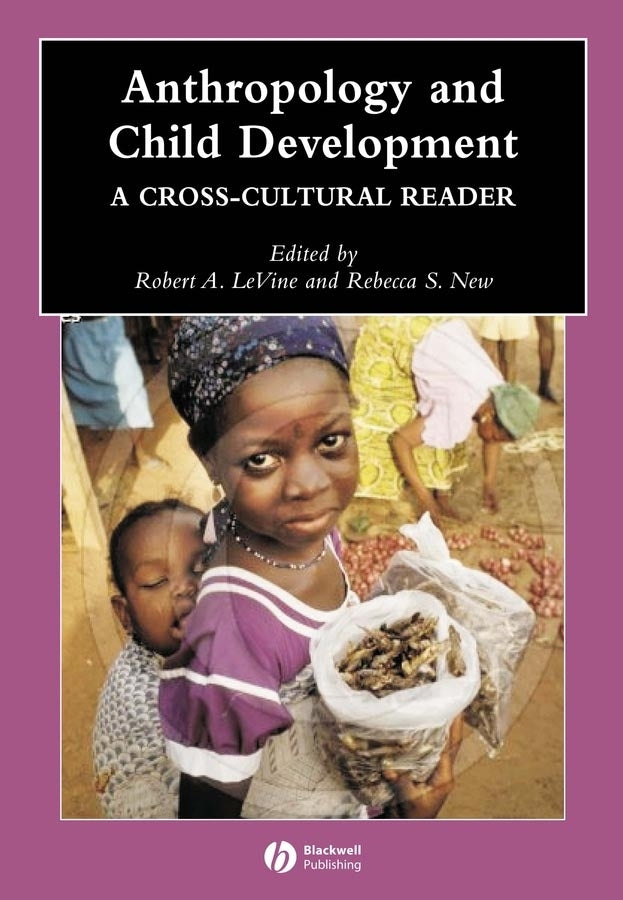 Anthropology and Child Development; A Cross-Cultural Reader (Paperback / softback) 9780631229766