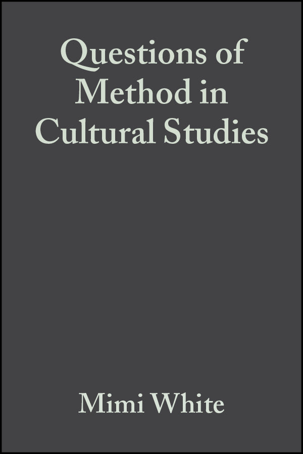 Questions of Method in Cultural Studies (Hardback) 9780631229773