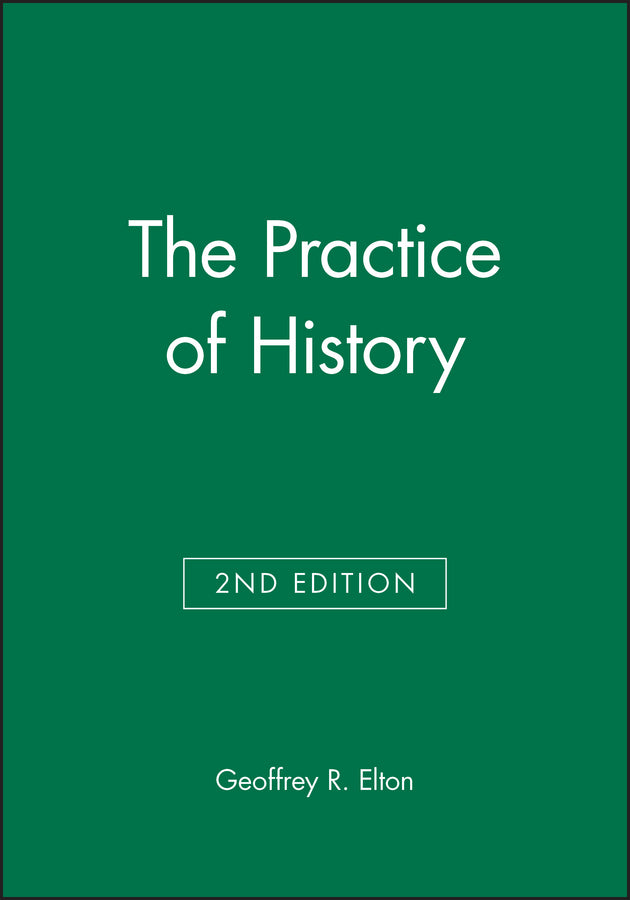 The Practice of History (Hardback) 9780631229797