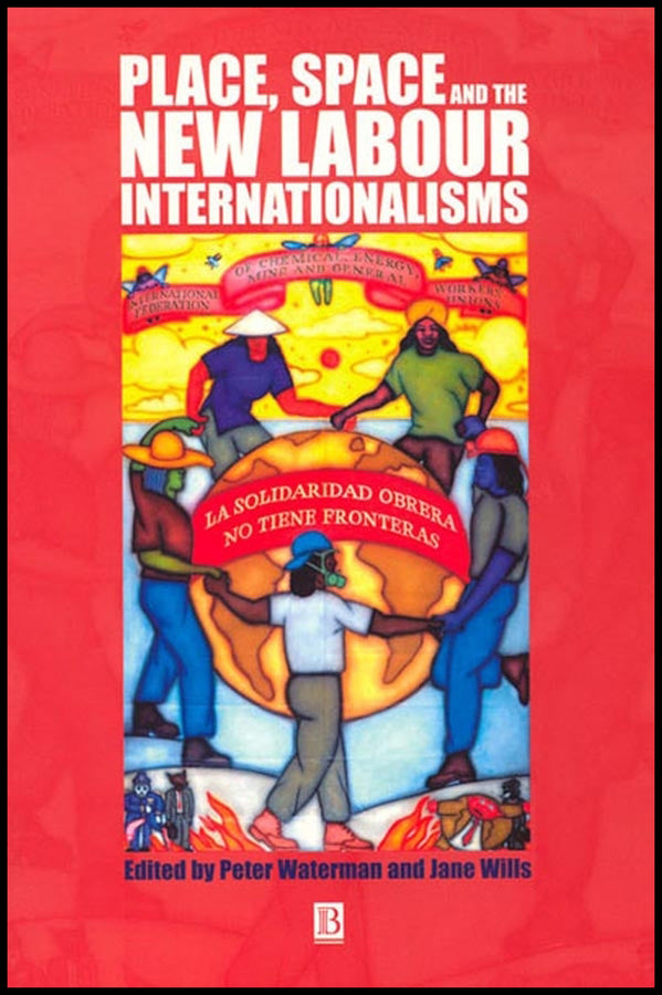 Place, Space and the New Labour Internationalisms (Paperback / softback) 9780631229834