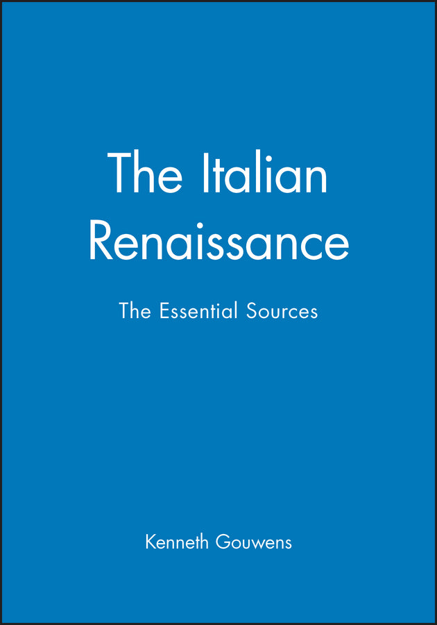 The Italian Renaissance; The Essential Sources (Paperback / softback) 9780631231653
