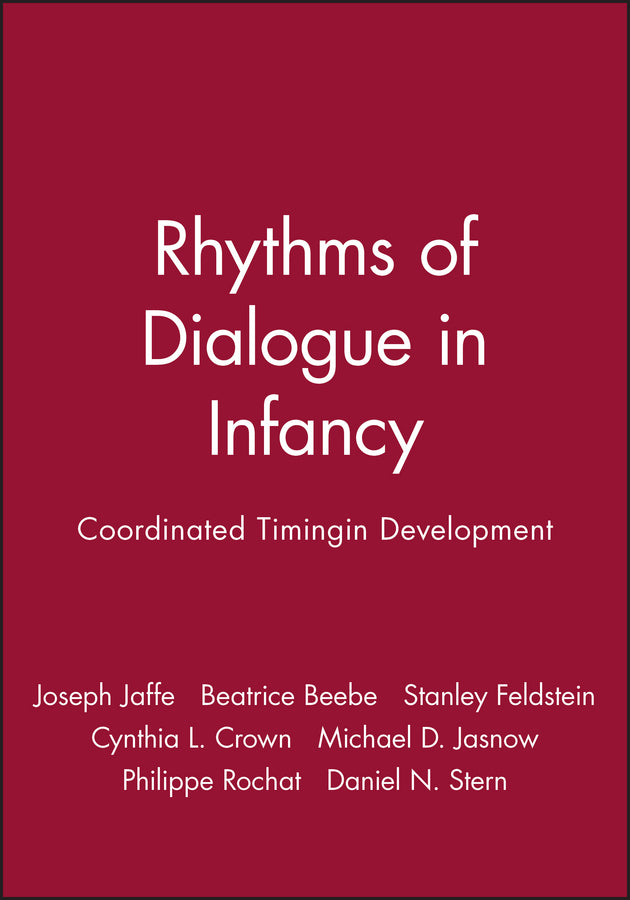 Rhythms of Dialogue in Infancy; Coordinated Timingin Development (Paperback / softback) 9780631232117