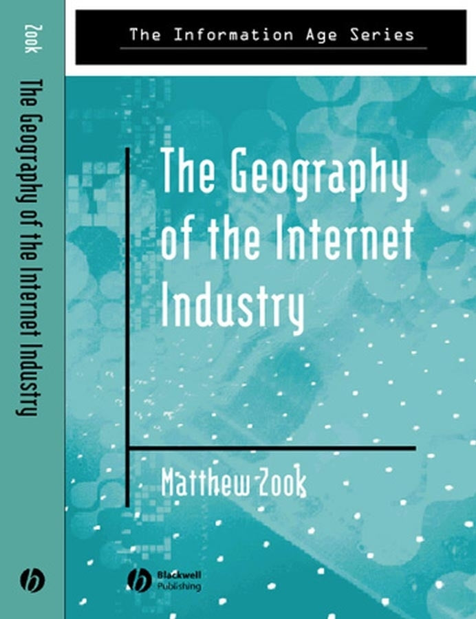 The Geography of the Internet Industry; Venture Capital, Dot-coms, and Local Knowledge (Paperback / softback) 9780631233329