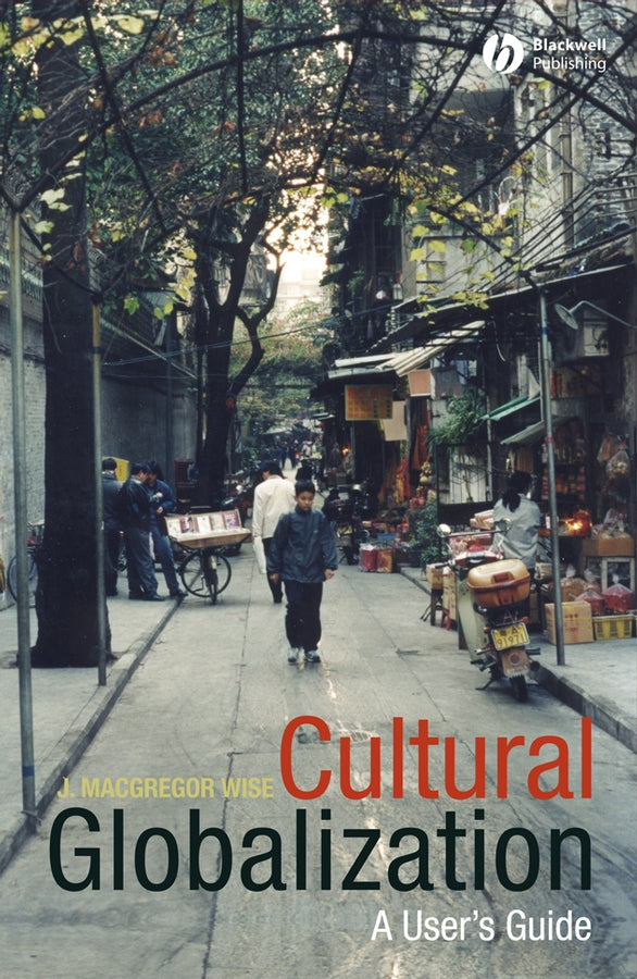 Cultural Globalization; A User's Guide (Paperback / softback) 9780631235392