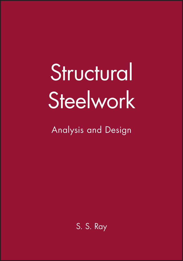 Structural Steelwork; Analysis and Design (Hardback) 9780632038572