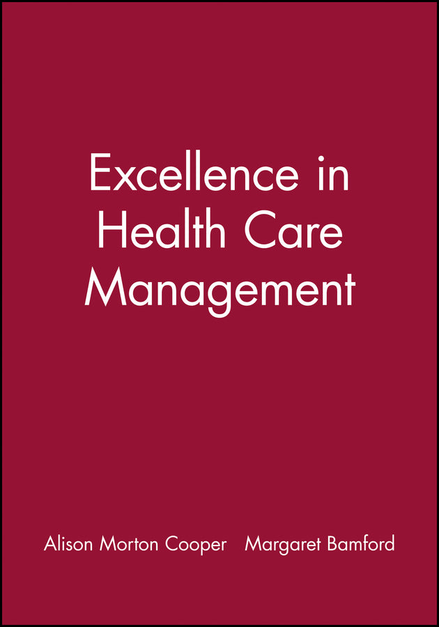 Excellence in Health Care Management (Paperback / softback) 9780632040322