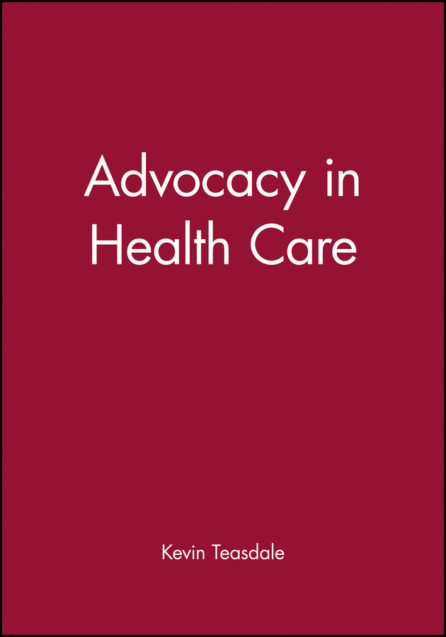 Advocacy in Health Care (Paperback / softback) 9780632049776