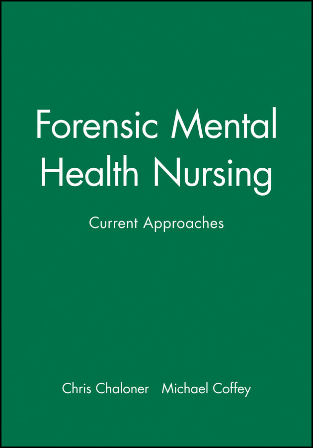 Forensic Mental Health Nursing; Current Approaches (Paperback / softback) 9780632050314