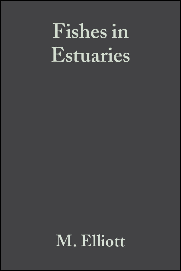 Fishes in Estuaries (Hardback) 9780632057337