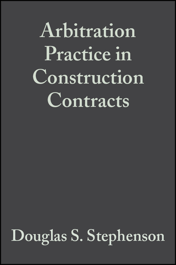 Arbitration Practice in Construction Contracts (Paperback / softback) 9780632057412