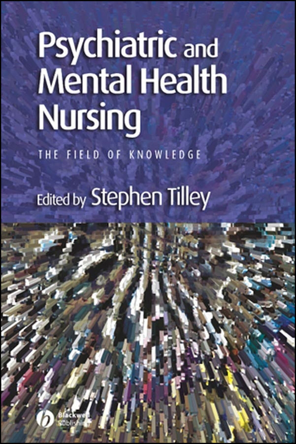 Psychiatric and Mental Health Nursing; The Field of Knowledge (Paperback / softback) 9780632058457