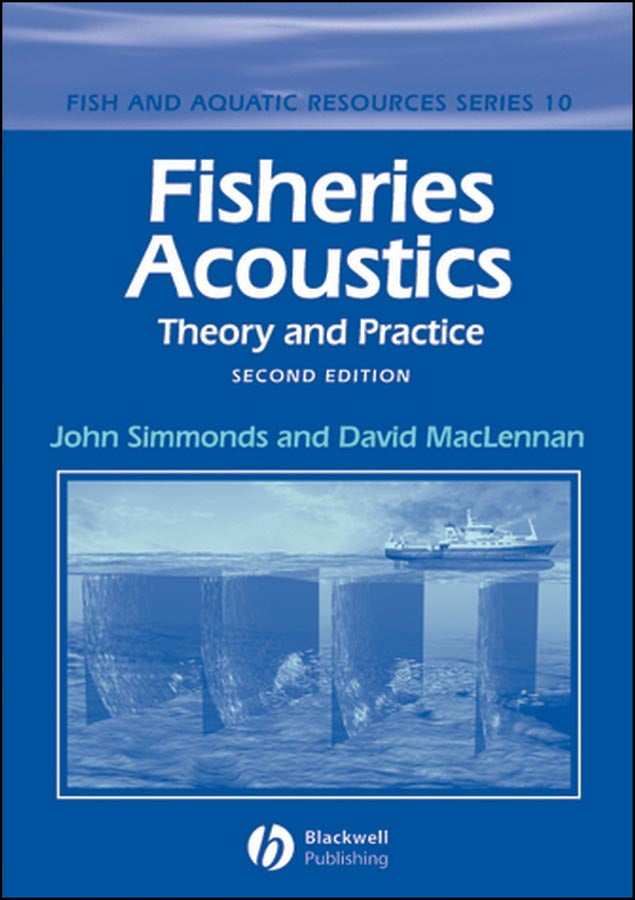 Fisheries Acoustics; Theory and Practice (Hardback) 9780632059942