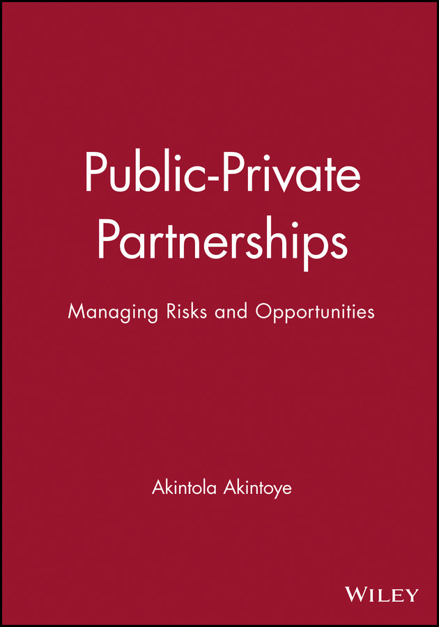 Public-Private Partnerships; Managing Risks and Opportunities (Hardback) 9780632064656